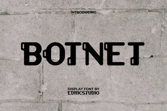 Botnet Font: A Crafter’s Guide to Telecom-Inspired Display Typography