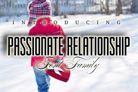 Passionate Relationship Font: A Display Typeface for Campaigns That Command Attention